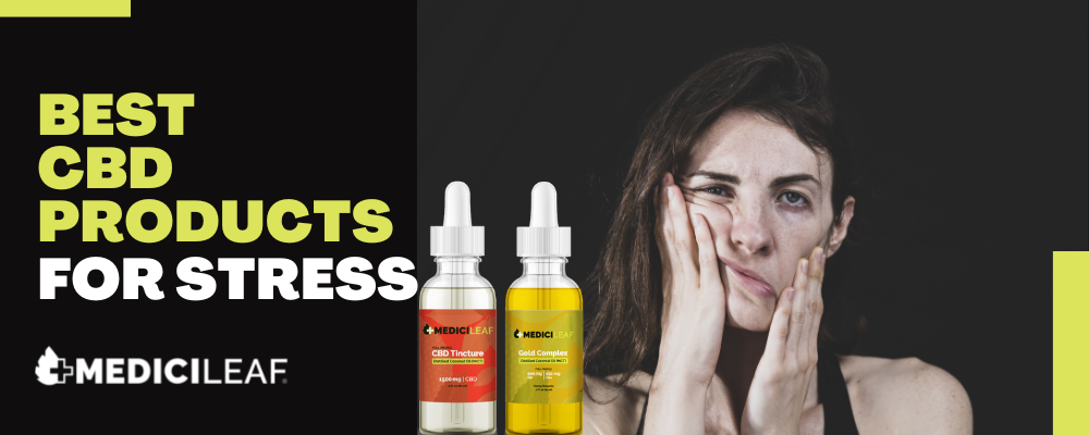 Best CBD Products for Stress